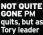  ?? ?? NOT QUITE GONE PM quits, but as Tory leader