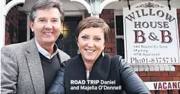  ??  ?? ROAD TRIP Daniel and Majella O’donnell