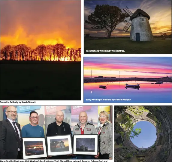  ??  ?? Tacumshane Windmill by Michal Mroz.
Early Morning in Wexford by Graham Murphy.
Colm Neville (Chairman, Visit Wexford), Lee Robinson (2nd), Michal Mroz (winner), Royston Palmer (3rd) and Cllr Maura Bell (Deputy Mayor).
Johnstown Castle by Carol Hughes.