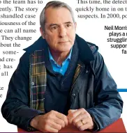  ??  ?? Neil Morrissey plays a man struggling to support his family