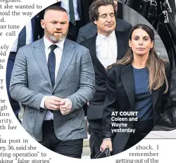  ?? ?? AT COURT Coleen and Wayne yesterday