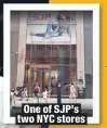  ??  ?? One of SJP’s two NYC stores