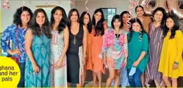  ?? ?? Meghana Rao and her
gal pals