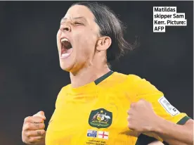  ?? ?? Matildas skipper Sam Kerr. Picture: AFP