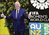  ?? Alan Lee / Associated Press ?? FIFA President Giovanni Infantino gestures during the FIFA Women’s World Cup 2023 draw in Auckland, New Zealand on Saturday.