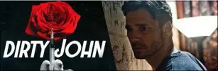  ?? ATLAS ENTERTAINM­ENT ?? Eric Bana stars in “Dirty John.”