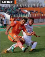  ??  ?? Action from the I- League match between Neroca FC and Aizawl FC in Imphal on Saturday.