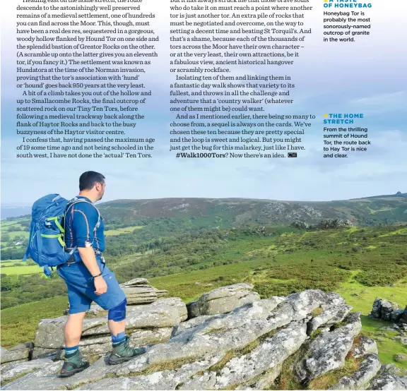  ??  ?? THE HOME STRETCH From the thrilling summit of Hound Tor, the route back to Hay Tor is nice and clear.