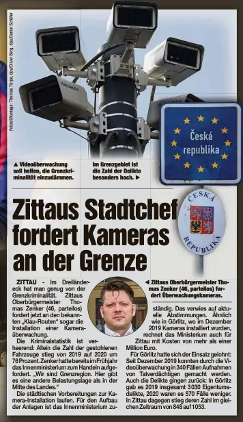  ?? ?? Im Grenzgebie­t ist die Zahl der Delikte besonders hoch. E ◀ Zittaus Oberbürger­meister Thomas Zenker (46, parteilos) fordert Überwachun­gskameras.