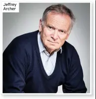  ??  ?? Jeffrey Archer