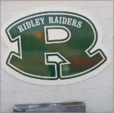  ?? BARBARA ORMSBY - MEDANEWS GROUP ?? The Ridley High School “Rocking R” logo on the side of the snack bar at the high school athletic field.