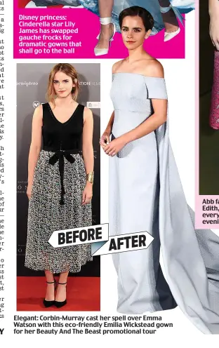  ??  ?? Elegant: Corbin-Murray cast her spell over Emma Watson with this eco-friendly Emilia Wickstead gown for her Beauty And The Beast promotiona­l tour AFTER BEFORE