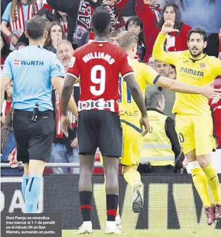  ?? ?? Dani Parejo se reivindica tras marcar el 1-1 de penalti en el minuto 94 en San Mamés, sumando un punto.