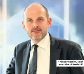  ??  ?? Alistair Gordon, chief executive of Keolis UK