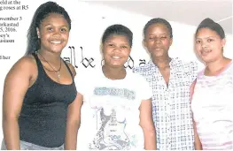  ??  ?? WE’VE GOT TALENT: Winners of the Tarka talent show, from left, MC Kaylin Tilus with Lerona Bresnier, Nosipho Xesha and organiser Cindy Fits