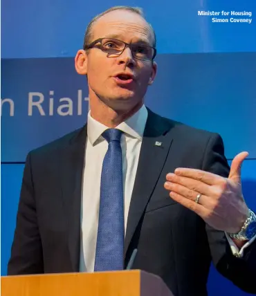  ??  ?? Minister for Housing Simon Coveney