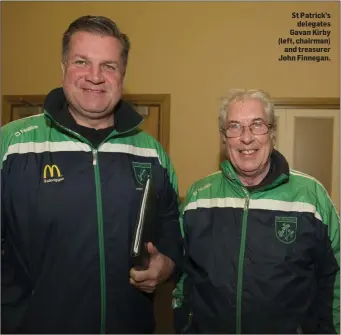  ??  ?? St Patrick’s delegates Gavan Kirby (left, chairman) and treasurer John Finnegan.