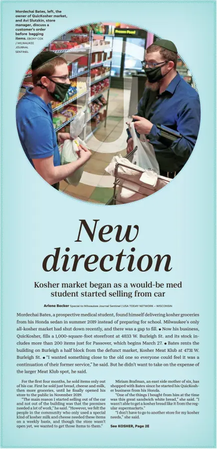  ?? EBONY COX / MILWAUKEE JOURNAL SENTINEL ?? Mordechai Bates, left, the owner of QuicKosher market, and Avi Slutzkin, store manager, discuss a customer’s order before bagging items.