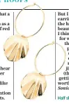  ??  ?? Half shell earrings, £24.50 (jcrew.com)
