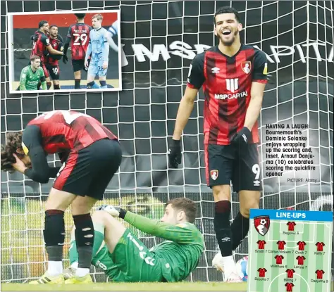  ?? PICTURE: Alamy ?? HAVING A LAUGH: Bournemout­h’s Dominic Solanke enjoys wrapping up the scoring and, Inset, Arnaut Danjuma (10) celebrates scoring the quickfire opener