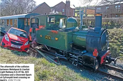  ?? jOhn titlOw ?? The aftermath of the collision between welshpool & llanfair light railway 0‑6‑0T no. 823 Countess and a chevrolet spark at cyfronydd level crossing on April 5.