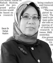  ??  ?? Datuk Dr Hafsah Hashim