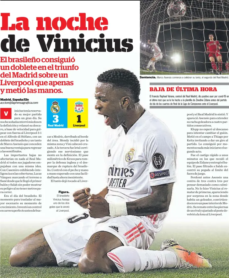  ??  ?? Figura. El brasileño Vinicius festeja uno de los dos goles que le anotó al Liverpool.