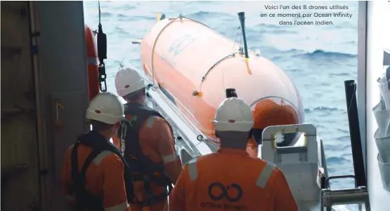  ??  ?? Voici l’un des 8 drones utilisés en ce moment par Ocean Infinity
dans l’océan Indien.