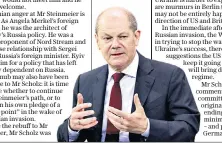  ?? Germa ?? Olaf Scholz, the German chancellor, is reluctant to cut off Russian gas or supply arms to Ukraine original