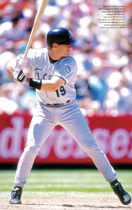  ??  ?? During his MLB career, Marlins legend Jeff Conine was a two-time National League All-star and two-time World Series champion, in 1997 and 2003 (shown here taking his turn at bat against the San Francisco Giants in 1994).