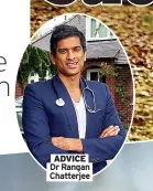  ?? ?? ADVICE Dr Rangan Chatterjee