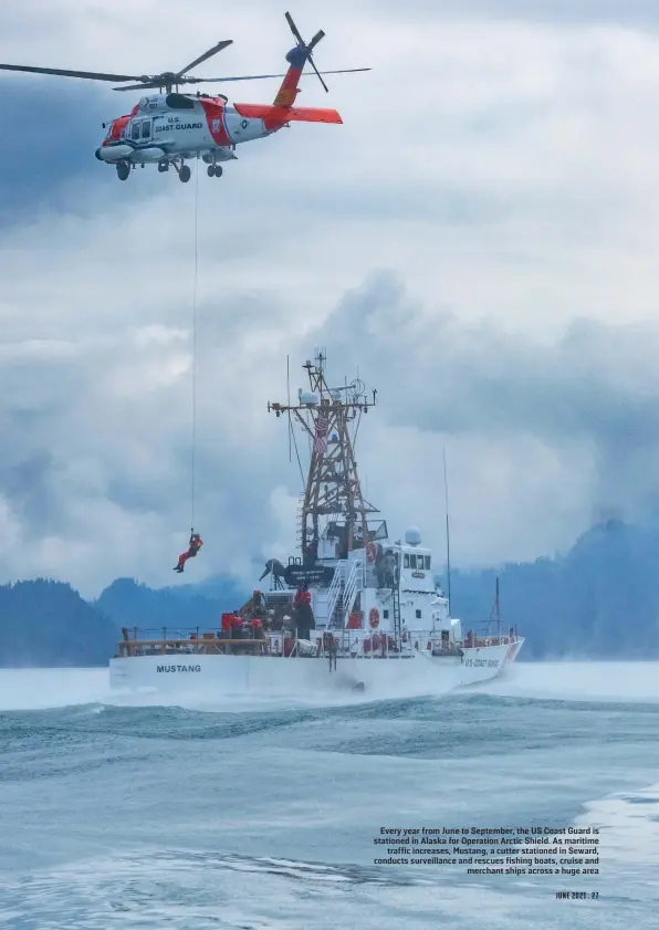  ??  ?? Every year from June to September, the US Coast Guard is stationed in Alaska for Operation Arctic Shield. As maritime traffic increases, Mustang, a cutter stationed in Seward, conducts surveillan­ce and rescues fishing boats, cruise and merchant ships across a huge area