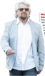  ?? Ansa/ LaPresse ?? Milano– Genova
Il fondatore del M5S Beppe Grillo. Accanto, Davide Casaleggio