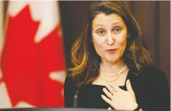  ?? BLAIR GABLE / REUTERS FILES ?? Deputy Prime Minister Chrystia Freeland speaks to media in the House of Commons.