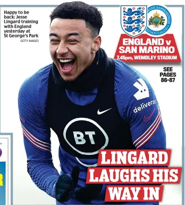  ?? GETTY IMAGES ?? Happy to be back: Jesse Lingard training with England yesterday at St George’s Park