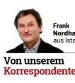  ??  ?? Frank
Nordhausen
aus Istanbul