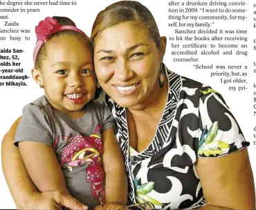  ??  ?? Zaida Sanchez, 52, holds her 3-year-old granddaugh­ter Mikayla.
