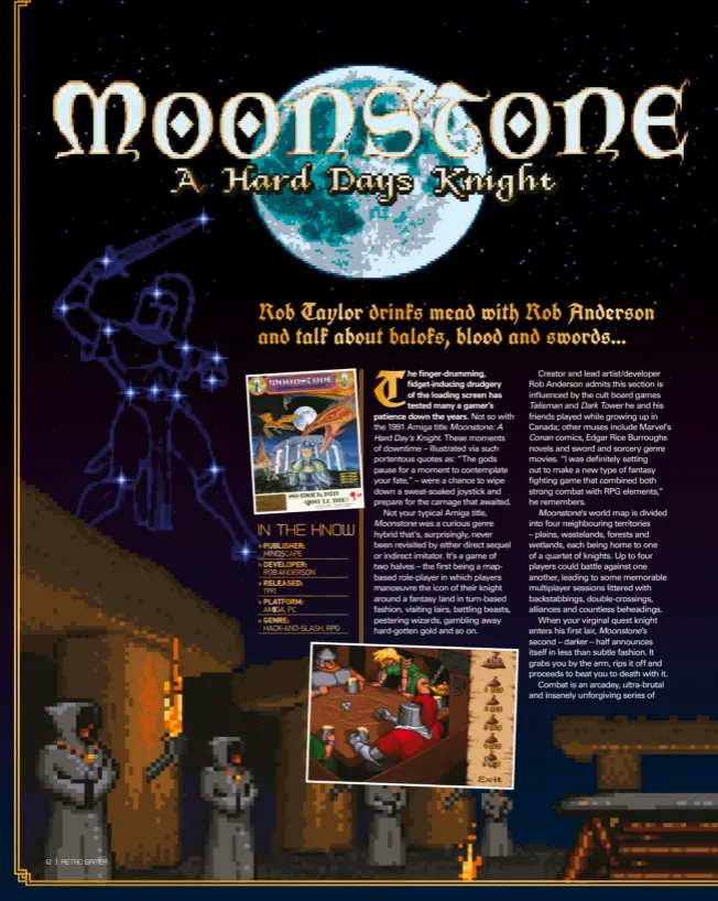  ??  ?? IN THE KNOW » Publisher: Mindscape » Developer: Rob anderson » released: 1991 » Platform: amiga, pc » Genre: Hack-and-slash, Rpg