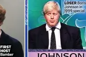  ?? ?? FIRST HOST Bamber
LOSER Boris Johnson in 1999 special