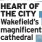  ?? Cathedral ?? HEART OF THE CITY Wakefield’s magnificen­t