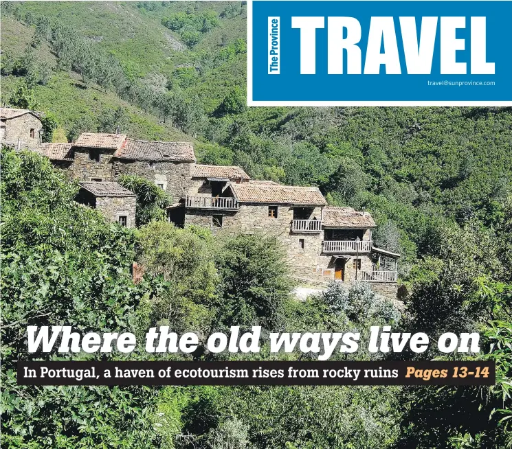  ?? JEANINE BARONE FOR THE WASHINGTON POST. ?? Dense forests enclose Cerdeira, one of the most remote of the Schist Villages in central Portugal.