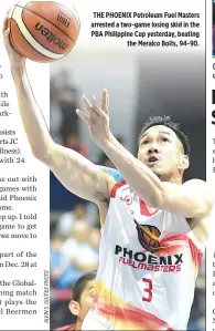  ??  ?? THE PHOENIX Petroleum Fuel Masters arrested a two-game losing skid in the PBA Philippine Cup yesterday, beating the Meralco Bolts, 94-90.