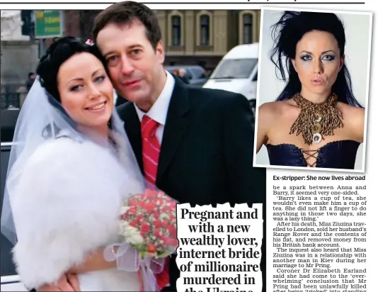  ??  ?? Wedding day: Barry Pring with Ganna Ziuzina. Inset, how the Mail revealed details about her new life on May 20, 2013 Ex-stripper: She now lives abroad