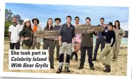 ??  ?? She took part in Celebrity Island With Bear Grylls