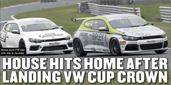  ?? Photos: Gary Hawkins ?? House took VW title with win in decider
