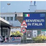  ?? FOTO: DPA ?? „Herzlich Willkommen in Italien“, steht auf dem Schild auf Italienisc­h.