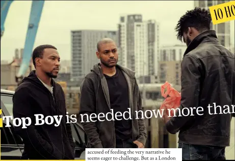  ??  ?? Ashley Walters as Dushane (far left)