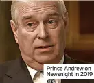  ?? ?? Prince Andrew on Newsnight in 2019