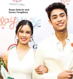  ??  ?? Kisses Delavin and Donny Pangilinan