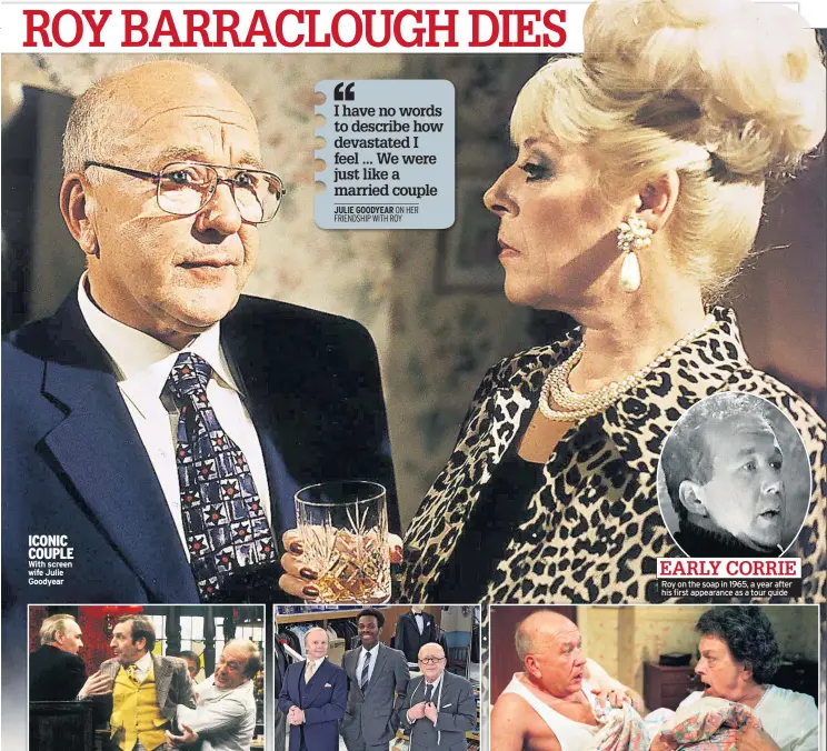  ??  ?? ICONIC COUPLE With screen wife Julie Goodyear In remake of classic comedy, his last television role Roy on the soap in 1965, a year after his first appearance as a tour guide